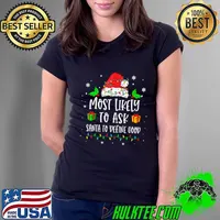 Most Likely To Tell Santa What To Do Family Matching Pajama Xmas Santa hat gifts T-Shirt Ladies Tee