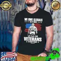 We owe illegals nothing we owe our veterans everything american flag s Guys V Neck