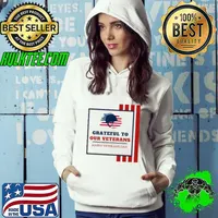 Grateful to Our Veterens Happy Veteran's Day American Flag T-Shirt Hoodie