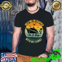 Help Me I'm Trapped On A Ship With My Family Cruising Sailing Vintage Sunset T-Shirt