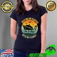 Help Me I'm Trapped On A Ship With My Family Cruising Sailing Vintage Sunset T-Shirt Ladies Tee