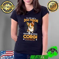 I'm Not Just A Dog Person I'm A Corgi Grandmother Corgi Grandma Dog Lover T-Shirt Ladies Tee