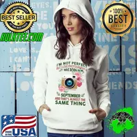 I'm not perfect but I love photography and was born in september flower T-Shirt Hoodie