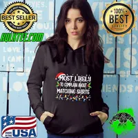 Most Likely to Complain About Matching Lights Xmas Santa Hat T-Shirt Hoodie