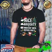 Nice Naughty Innocent Until Proven Guilty Xmas Family Matching T-Shirt