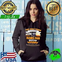 The Only Thing I Love More Than Being A Los Angeles Rams Fan Is Being A Papa s Hoodie