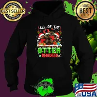 All Of The Otter Reindeer Christmas Ugly Sweater Otter Xmas Outfit 2023 T-Shirt Hoodie