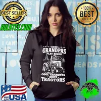 Funny farmstead Some Grandpas Play Bingo Cool Granpas Drive Tractors T-Shirt Hoodie