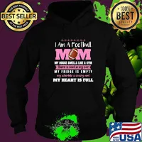 I Am A Football Mom My House Smells Like A Gym There Is My Car T-Shirt Hoodie