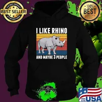 I like Rhino and maybe 3 people vintage T-Shirt Hoodie