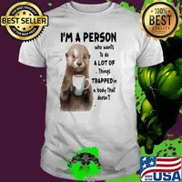 I'm A Person Who Wants To Do A Lot Of Things Trapped In A Body Otter s Unisex