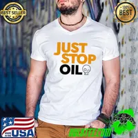 Just Stop Oil Anti Environment Protest Save Earth Activist Green Shirt Guys V Neck
