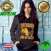 Official the older get the harder it is to find my balls golf s Hoodie