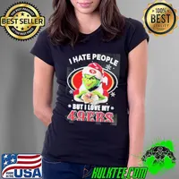 The Grinch Hand Love I Hate People But I Love My San Francisco 49ers Christmas Shirt Ladies Tee