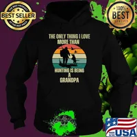 The Only Thing I Love More Than Hunting Is Being A Grandpa Vintage sunset T-Shirt Hoodie
