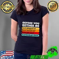 Before You Bother Me Is It Plugged In It Turned On Are You Sure Retro T-Shirt Ladies Tee