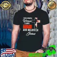 I am a simple woman I love Cleveland Browns and believe in Jesus s Guys V Neck
