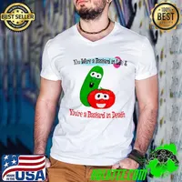 You Were A Bastard In Life And You’re A Bastard In Death Funny Shirt