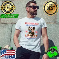 Roses Are Red Violets Are Blue My Dog's Love Is Fur-Real And So Ae You Patriotic Pooch American Flag Sunglasses T-Shirt