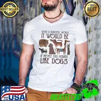 What A Beautiful World It Would Be If People Had Hearts Like Dogs s Guys V Neck