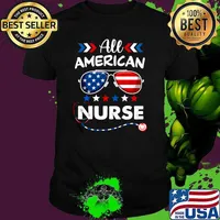 All American Nurse 4th Of July Patriotic Sunglasses USA Flag Nursing T-Shirt Unisex