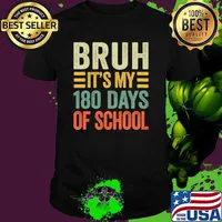 Bruh Its My 180 Days Of School Retro Last Day Of School Retro T-Shirt