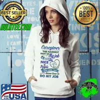 Caregiver the hardest part of my job is being nice who think they do my job s Hoodie
