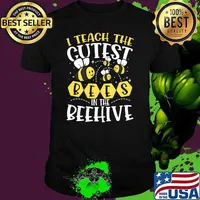 I Teach The Cutest Bees In The Beehive T-Shirt