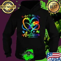 In April We Wear Blue Infinity Heart Autism Awareness Month T-Shirt Hoodie