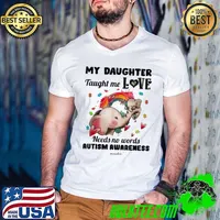 My Daughter Taught Me Love Needs No Words Autism Awareness Elephant shirt