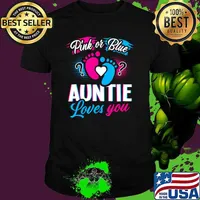 Pink Or Blue Auntie Loves You Gender Reveal Baby Party Day T-Shirt Unisex