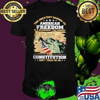 Premium the Greatest Danger To American Freedom Is A Government That Ignores The Constitutiton Don't Tread On Me s Unisex