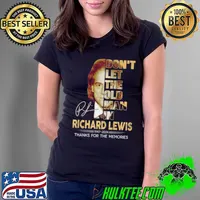 Richard Lewis Don’t Let The Old Man In 1947 2024 Thank You For The Memories Signature s Ladies Tee
