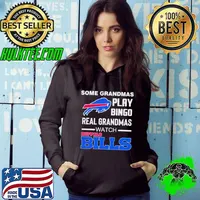 Some Grandmas Play Bingo Real Grandmas Watch Buffalo Bills Football 2024 s Hoodie