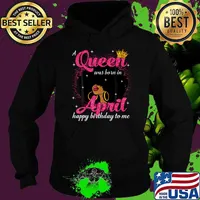 A Queen Was Born In April Birthday Afro Girl Black Woman T-Shirt Hoodie