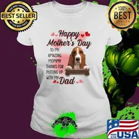 Basset Hound Happy Mother's Day To My Amazing Mommy T-Shirt Ladies tee