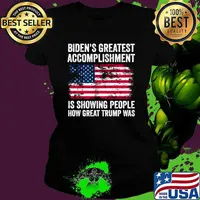 Biden's greatest accomplishment is showing people how Great Trump usa flag Biden saying T-Shirt