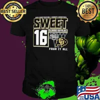 Colorado Buffaloes 2024 NCAA Division I Women’s Basketball Sweet 16 Four It All shirt