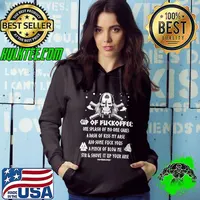 Cup Of Fuckoffee Viking A Dash Of Kiss My Arse Shove It Up Your Arse s Hoodie