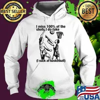 I miss 100% of the shots i do take i suck at basketball s Hoodie