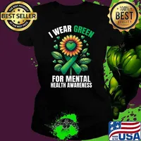 I Wear Green For Mental Health Awareness Month Sunflower And Hearts T-Shirt