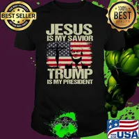Jesus Is My Savior Trump Is My President Trump 2024 USA Flag T-Shirt