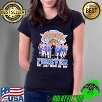 Awesome New York Knicks Basketball Fan Forever Loyal Not Just When We Win 2024 Shirt Ladies Tee