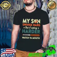 My Son Swings Hard But I Swing Hard Watch Ya Mouth Baseball T-Shirt Guys V Neck