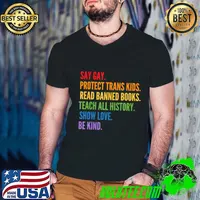 Say Gay Protect Trans Kids Read Banned Books Be Kind LGBTQIA T-Shirt Guys V Neck
