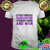 Top cystic Fibrosis Survivor I Fought Hard And Won Cystic Fibrosis Awareness T-Shirt Unisex