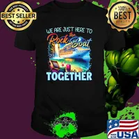 We're Just here To Rock The Boat Together Family Cruise T-Shirt Unisex