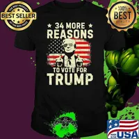 Best 34 More Reasons To Vote For Trump American Flag Donald Trump Shirt