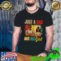 Just A Dad And His Girl Father's Day Proud Family Vintage Lover T-Shirt