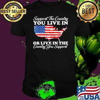 Support The Country You Live In The Country You Support Usa Maps shirt